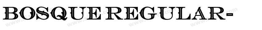 BOSQUE Regular字体转换